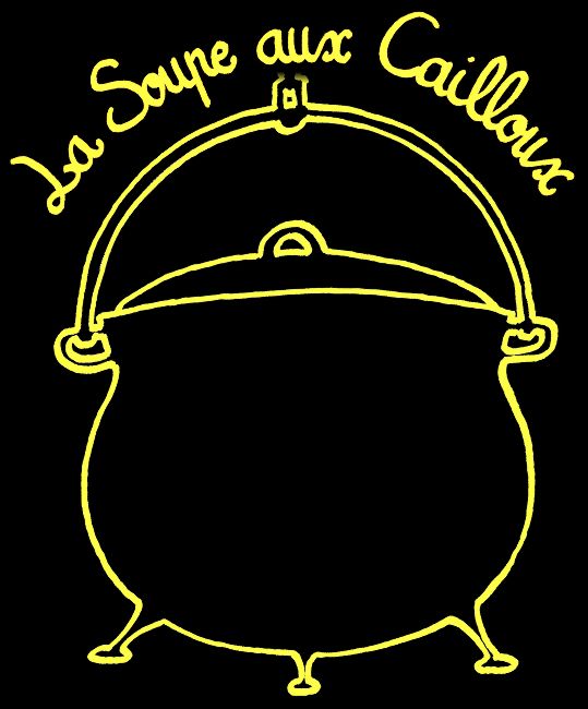 La Soupe aux Cailloux